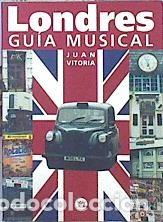 B&uuml;cher: Londres gu&iacute;a musical- 9788479744656