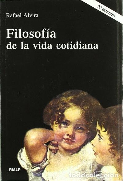 Libros: Filosof&iacute;a de la vida cotidiana- 9788432132643
