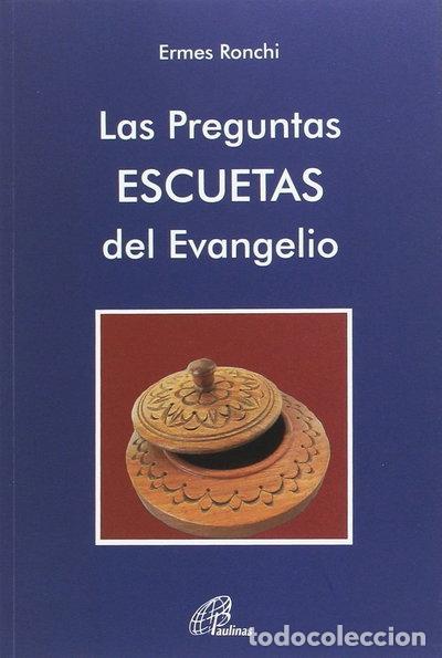 Libros: Las preguntas escuetas del Evangelio- 9788416180585
