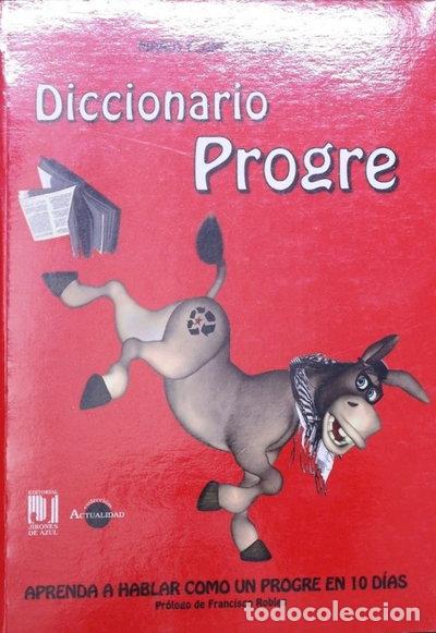 Libros: Diccionario progre-espa&ntilde;ol- 9788496790711
