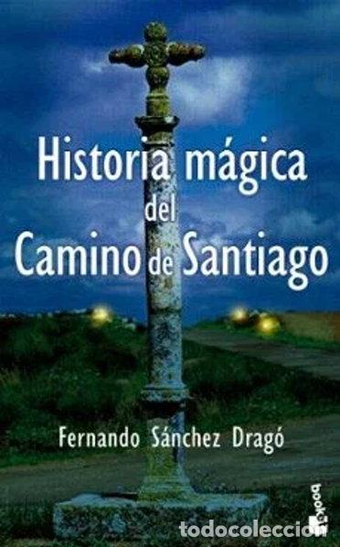 Libri di seconda mano: Historia m&aacute;gica del Camino de Santiago- 9788408094067