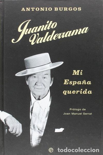 books: Juanito Valderrama. Mi Espa&ntilde;a querida- 9788497340366