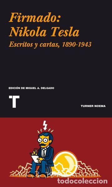 Libros: Firmado: Nikola Tesla- 9788475068114