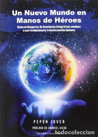 Libros: Un nuevo mundo en manos de h&eacute;roes- 9788490509999