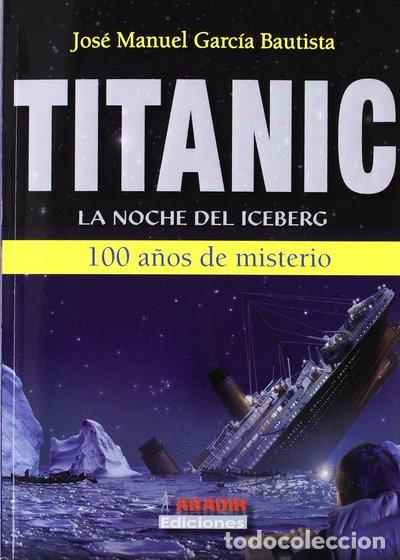 Libros: Titanic: la noche del iceberg- 9788494001857