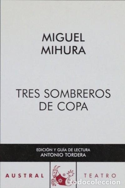 Libros: Tres sombreros de copa- 9788467021653