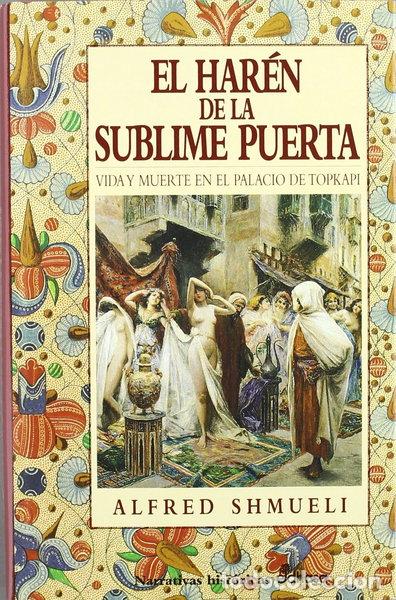 Libros: El har&eacute;n de la sublime puerta- 9788435006408