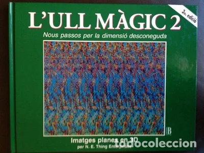 Libros: L'ull M&agrave;gic 2, Nouss Passos per la Dimensi&oacute; Desconeguda- 9788440649881