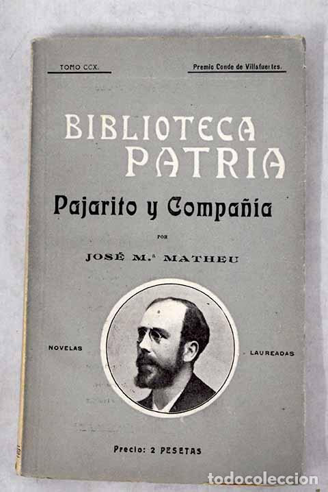 Libros: Pajarito y Compa&ntilde;ia: Matheu Aybar, Jos&eacute; Mar&iacute;a.- Matheu Aybar, Jos&eacute; Mar&iacute;a