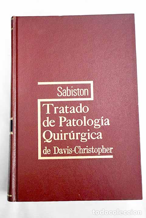 Libros: Tratado de patolog&iacute;a quir&uacute;rgica, tomo I