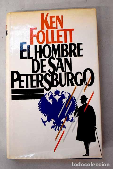 Libros: El hombre de San Petersburgo.- Follett, Ken