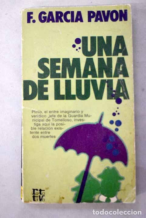 Libros: Una semana de lluvia.- Garc&iacute;a Pav&oacute;n, Francisco