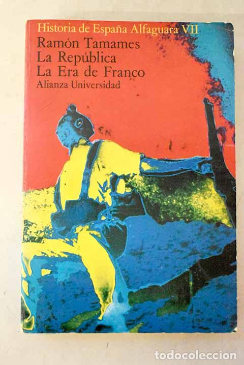 Libros: La Rep&uacute;blica, la era de Franco.- Tamames, Ram&oacute;n