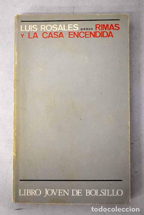 Libros: Rimas y la casa encendida.- Rosales, Luis