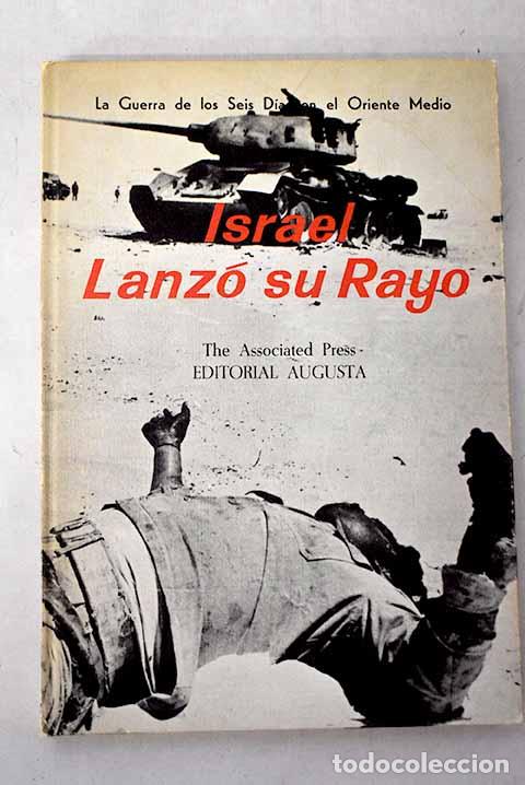 Libros: Israel lanz&oacute; su rayo: La guerra de los seis d&iacute;as en el Oriente Medio