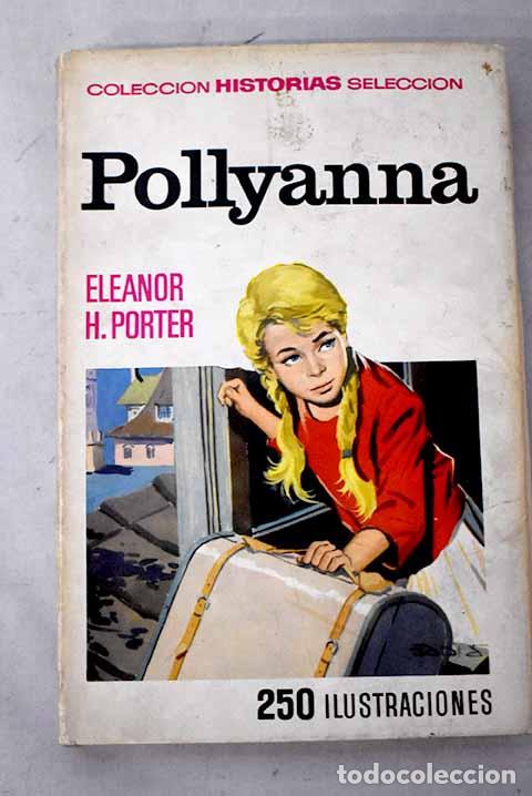 Libros: Pollyanna: Porter, Eleanor H..- Porter, Eleanor H.