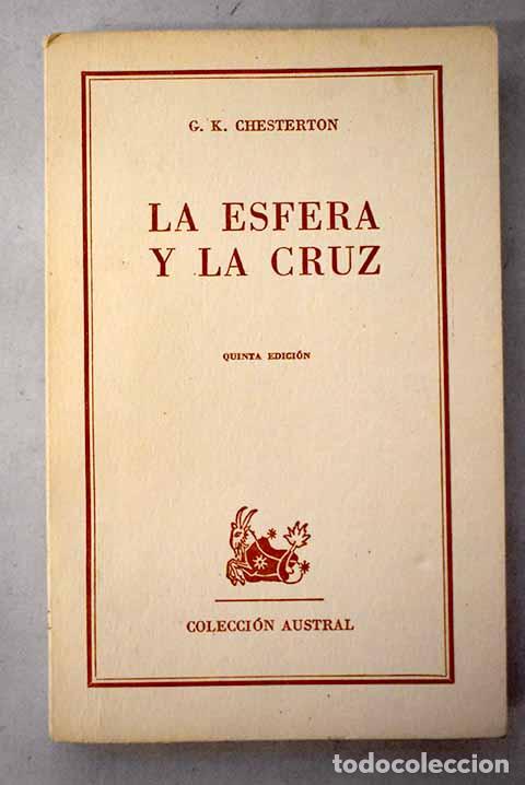 B&uuml;cher: La esfera y la cruz: Chesterton, G. K..- Chesterton, G. K.