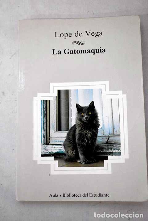 Libros: La gatomaquia: Vega, Lope de.- Vega, Lope de