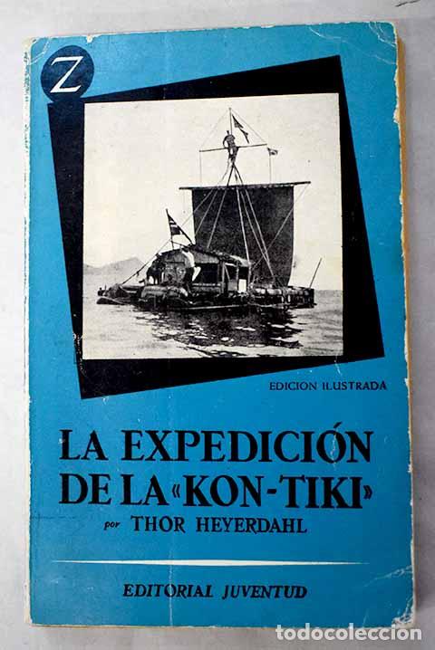 Libros: La expedici&oacute;n de la Kon-Tiki .- Heyerdahl, Thor