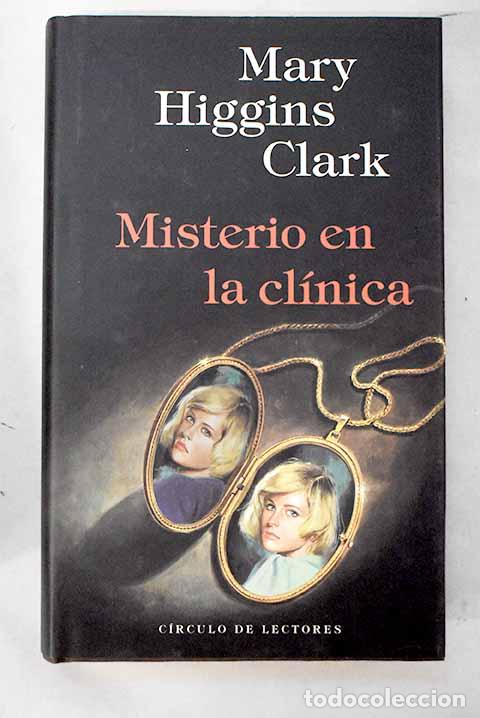 Livros em segunda m&atilde;o: Misterio en la cl&iacute;nica.- Clark, Mary Higgins