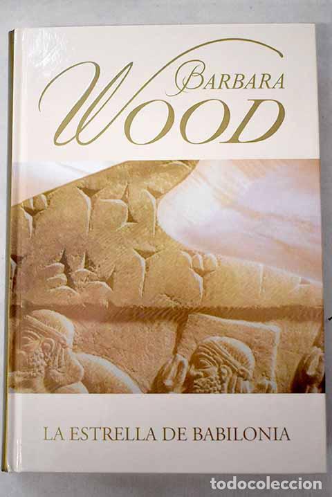 books: La estrella de Babilonia.- Wood, Barbara