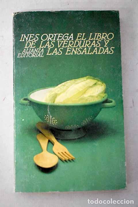 Libros: El libro de las verduras y las ensaladas.- Ortega, In&eacute;s