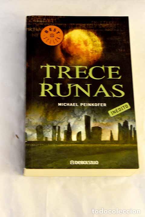Libros: Trece runas: Peinkofer, Michael.- Peinkofer, Michael