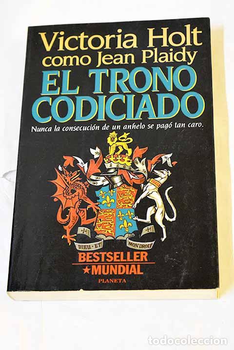 Livros em segunda m&atilde;o: El trono codiciado: Plaidy, Jean.- Plaidy, Jean