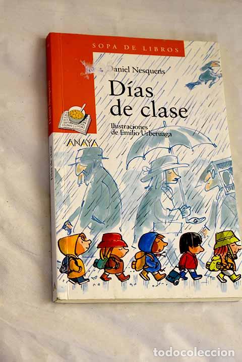 books: D&iacute;as de clase: Nesquens, Daniel.- Nesquens, Daniel