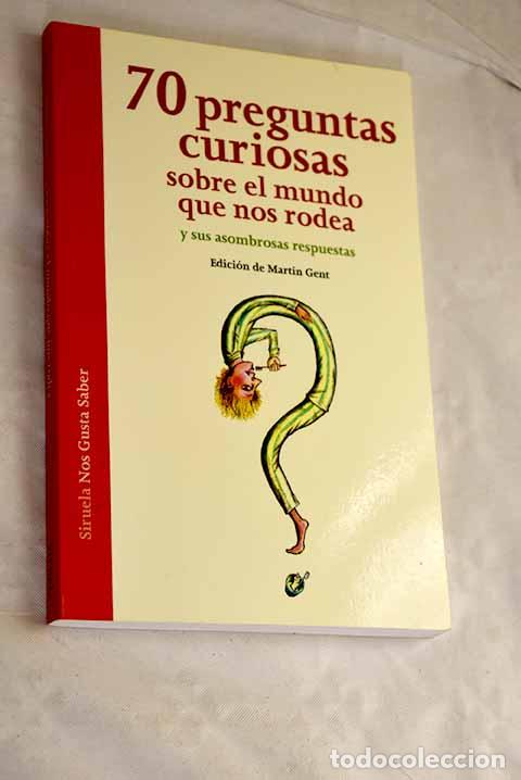 Libros: 70 preguntas curiosas sobre el mundo que nos rodea y sus asombrosas respuestas