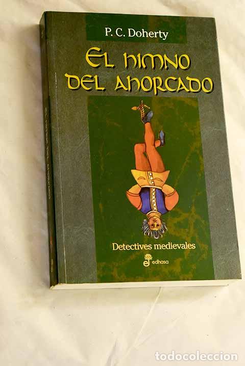 B&uuml;cher: El himno del ahorcado.- Doherty, Paul