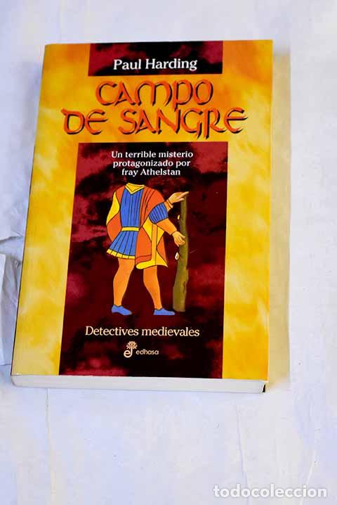 B&uuml;cher: Campo de sangre: Harding, Paul.- Harding, Paul