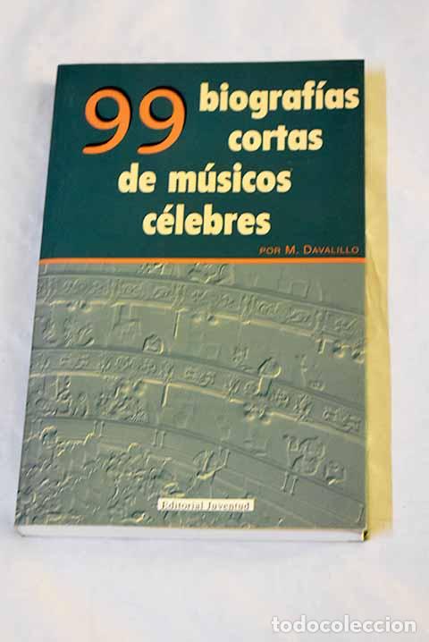 B&uuml;cher: M&uacute;sicos c&eacute;lebres: 99 biograf&iacute;as cortas.- Davalillo, M.