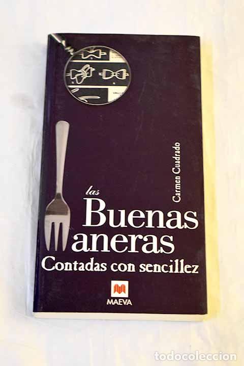 B&uuml;cher: Las buenas maneras contadas con sencillez.- Cuadrado Esclapez, Carmen