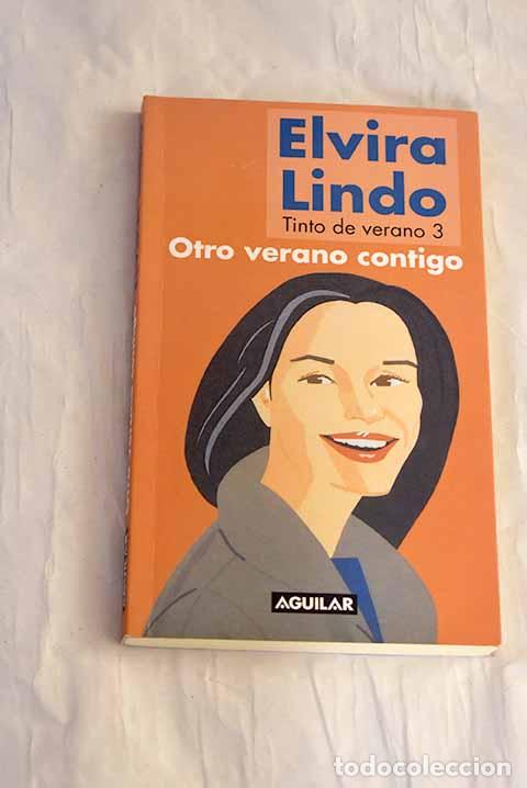 B&uuml;cher: Otro verano contigo : tinto de verano 3.- Lindo, Elvira