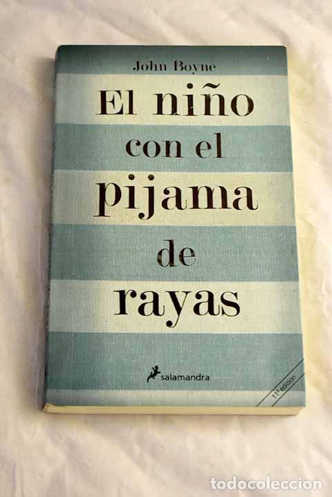 B&uuml;cher: El ni&ntilde;o con el pijama de rayas.- Boyne, John
