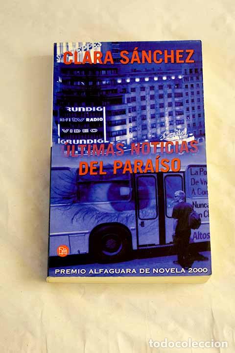 B&uuml;cher: &Uacute;ltimas noticias del para&iacute;so.- S&aacute;nchez, Clara