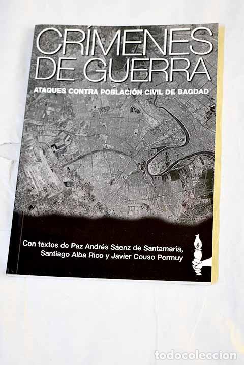 Libros: Cr&iacute;menes de guerra: ataques contra la poblaci&oacute;n civil de Bagdad