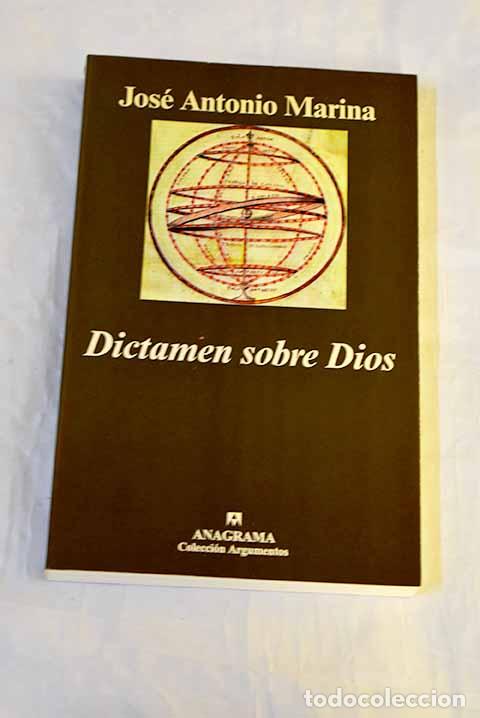 Libros: Dictamen sobre Dios: Marina, Jos&eacute; Antonio.- Marina, Jos&eacute; Antonio