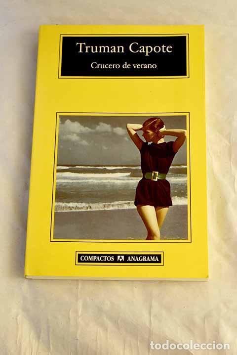 Libros: Crucero de verano: Capote, Truman.- Capote, Truman