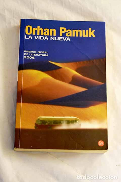 Livres: La vida nueva: Pamuk, Orhan.- Pamuk, Orhan