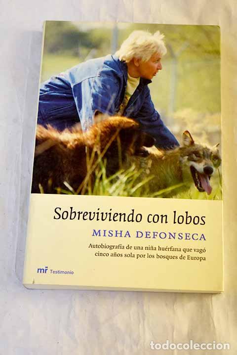 Livres: Sobreviviendo con lobos .- Defonseca, Misha