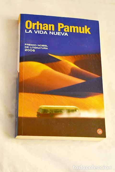 Livres: La vida nueva: Pamuk, Orhan.- Pamuk, Orhan