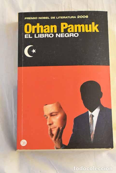 Livres: El libro negro: Pamuk, Orhan.- Pamuk, Orhan