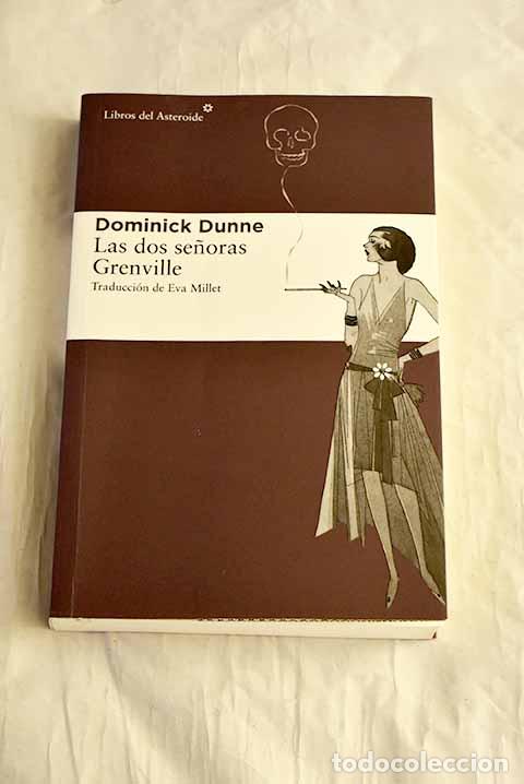 Livres: Las dos se&ntilde;oras Grenville.- Dunne, Dominick