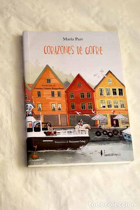 Livres: Corazones de gofre: Parr, Maria.- Parr, Maria