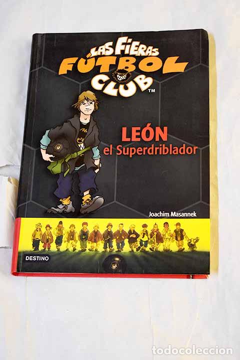 Livres: Le&oacute;n el Superdriblador.- Masannek, Joachim