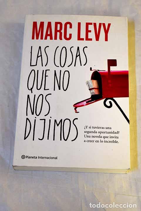 Livres: Las cosas que no nos dijimos.- Levy, Marc
