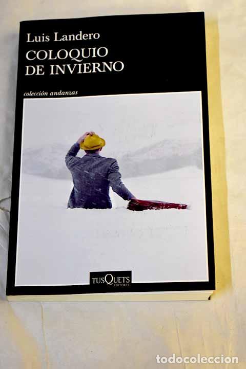 Livres: Coloquio de invierno.- Landero, Luis