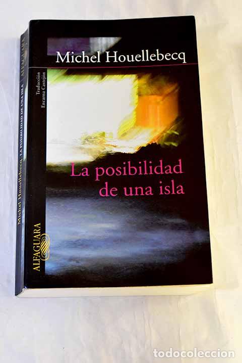 Livres: La posibilidad de una isla.- Houellebecq, Michel